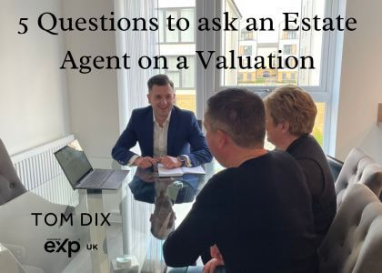5 questions to ask an estate agent on a valuation tom dix best independent medway estate agent