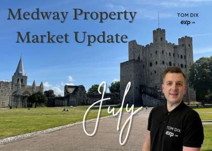 medway property market update july 2023 tom dix best independent medway estate agent